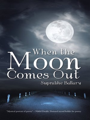 cover image of When the Moon Comes Out
